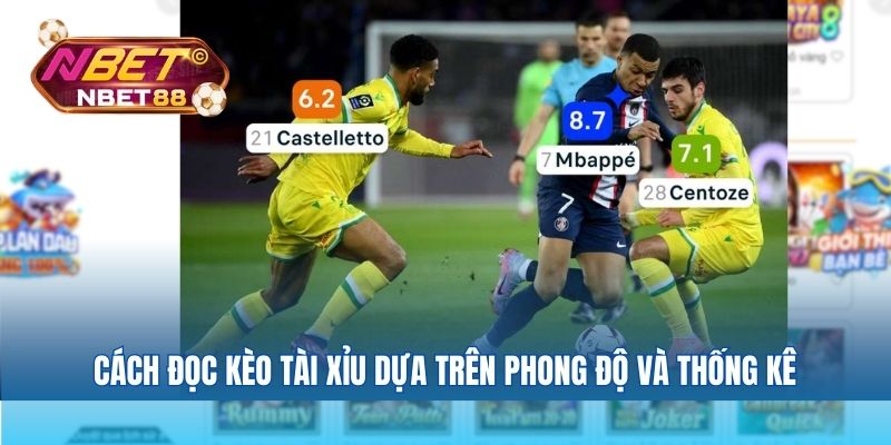 Cách đọc kèo tài xỉu dựa trên phong độ và thống kê
